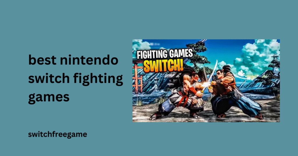 best nintendo switch fighting games 2025