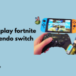 can you play fortnite on nintendo switch