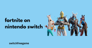 fortnite on nintendo switch