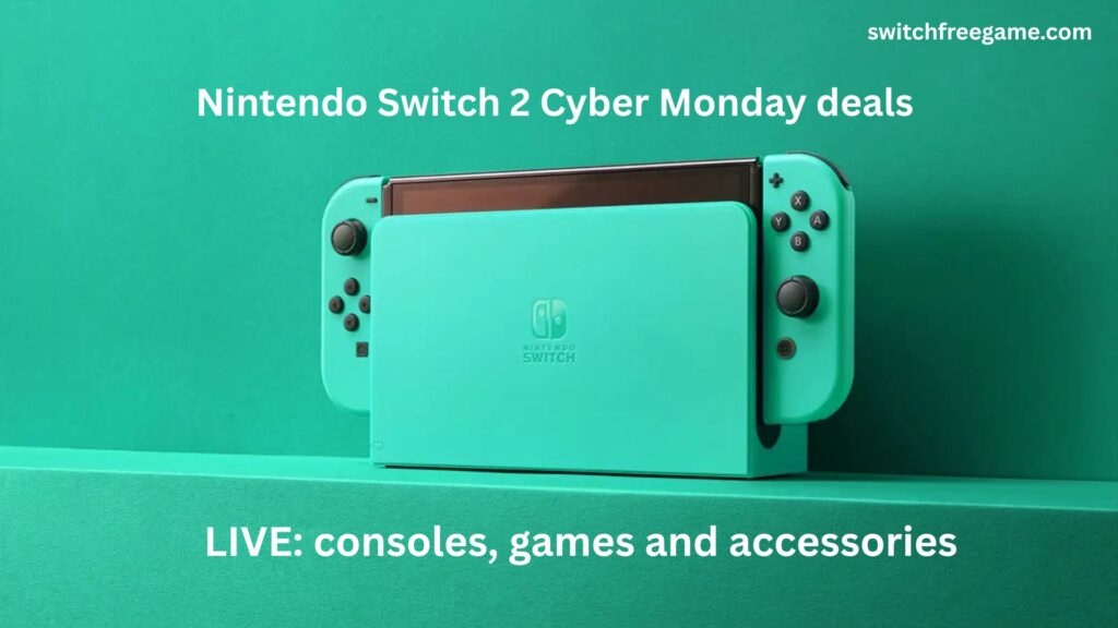 Nintendo Switch 2 Cyber Monday deals LIVE: consoles, games and accessories