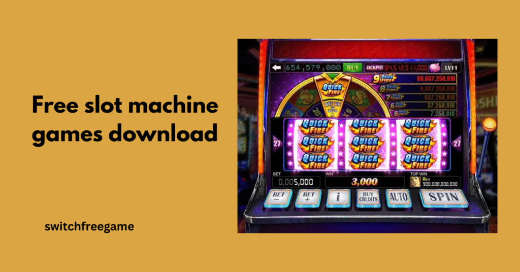 Free slot machine games download